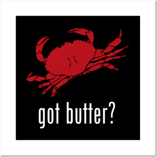 got butter? Posters and Art